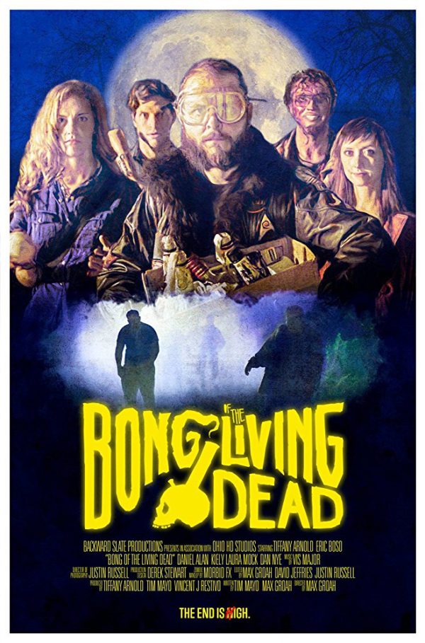 Bong of the Living Dead (2018)-Have You Ever Seen the Zombie Apocalypse ...